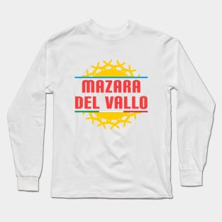 Città d'amare: Mazara del Vallo Long Sleeve T-Shirt